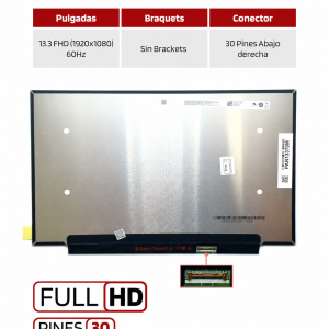 Pantalla Portatil AUO / BOE / INNOLUX LP133WF4(SP)(B1) 13.3 FHD (1920x1080) 60Hz 30 Pines Abajo derecha Sin Brackets (300mm) Compatible