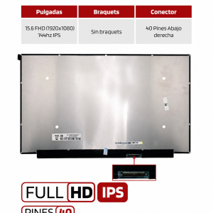 Pantalla Portatil AUO / BOE / INNOLUX LP156WFG(SP)(B2) 15.6 FHD (1920x1080) 144hz IPS 40 Pines Abajo derecha Sin Brackets Compatible