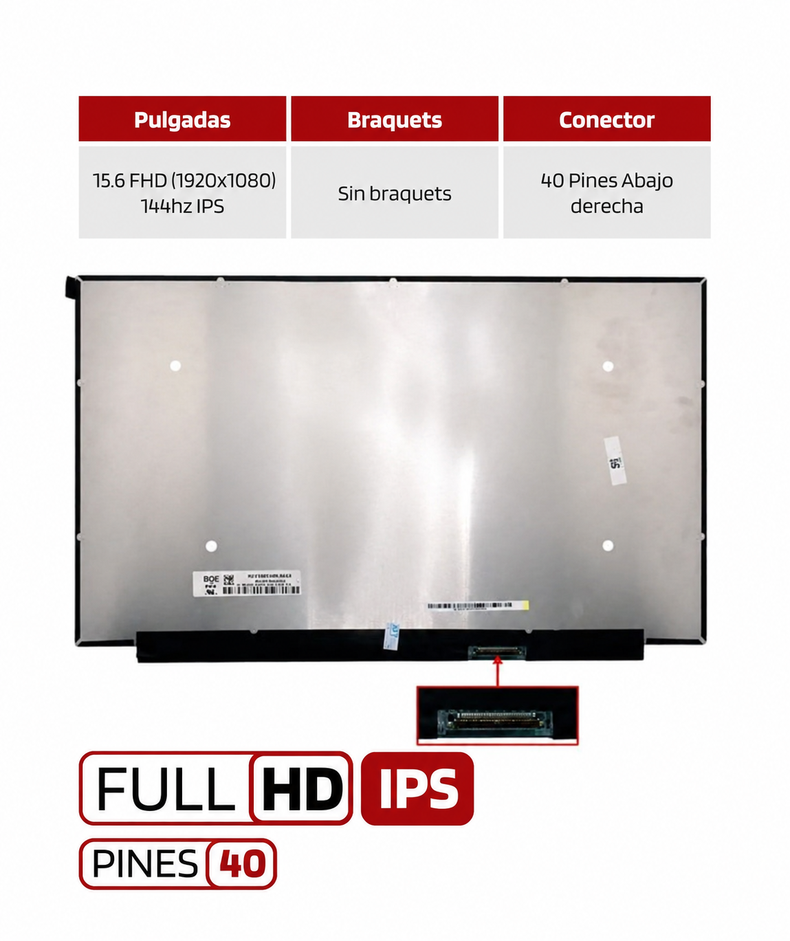 Pantalla Portatil AUO / BOE / INNOLUX LP156WFG(SP)(B2) 15.6 FHD (1920x1080) 144hz IPS 40 Pines Abajo derecha Sin Brackets Compatible